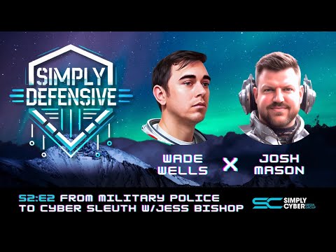 From Military Police to Cyber Sleuth with Jess Bishop | S2 E2: Simply Defensive