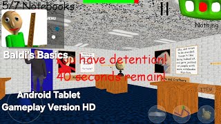 Baldi's Basics - Android Tablet Gameplay Walkthrough HD Version - Collecting All 7 Notebooks And Win