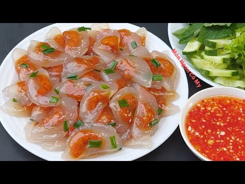 BÁNH BỘT LỌC làm theo cách này đơn giản nhanh gọn mà ngon tuyệt vời