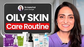 Simple oily skin care routine | Dermatologist suggests