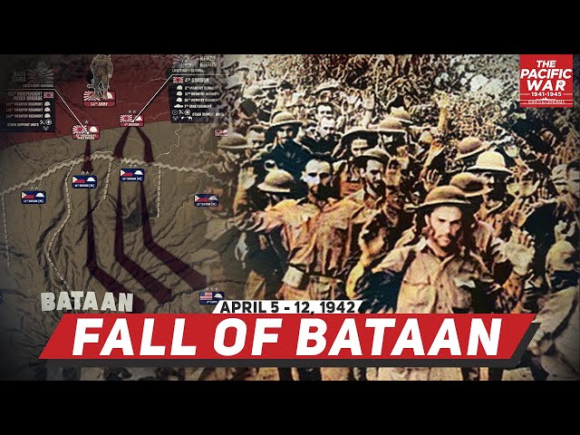 Fall of Bataan & The Bataan Death March - Pacific War #20 DOCUMENTARY
