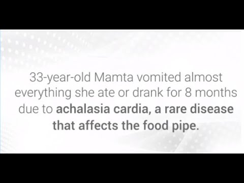 Mamta's Inspiring Journey Battling Achalasia Cardia