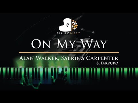 Alan Walker, Sabrina Carpenter & Farruko – On My Way – Piano Karaoke / Sing Along Cover with Lyrics