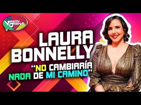 Laura Bonnelly cuenta cómo ha sido su camino en los medios: caídas y logros  Versión Original