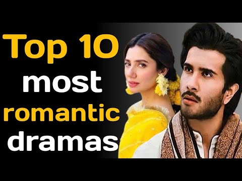 Top 10 Most Romantic Pakistani Dramas