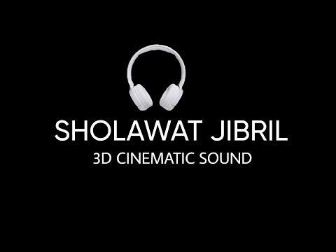 Sholawat Jibril – Keagungan Malaikat & Kekhusyukan Dzikir
