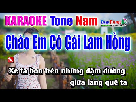 Karaoke || Chào Em Cô Gái Lam Hồng – Tone Nam || Nhạc Sống Duy Tùng