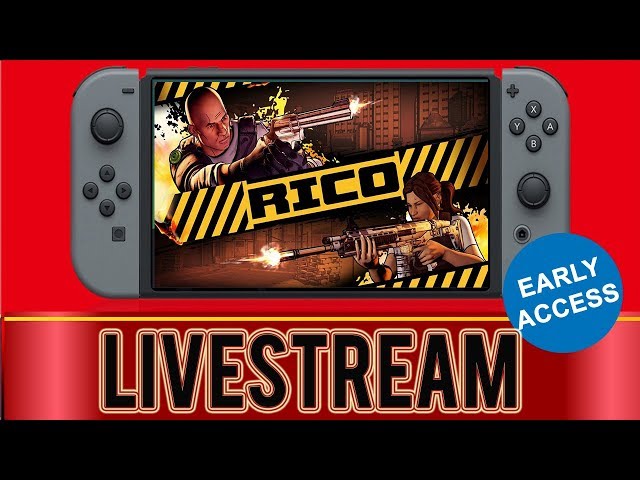 Rico (Unlocking Weapons)  - Nintendo Switch Livestream