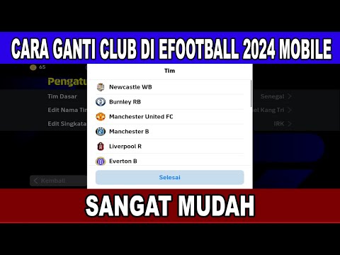 CARA GANTI CLUB DI EFOOTBALL 2024 cara ganti team di efootball 2024