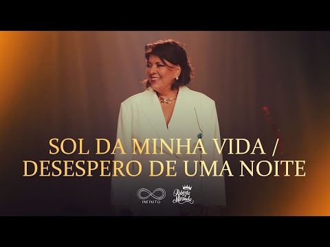 Roberta Miranda – O Sol da Minha Vida / Desespero De Uma Noite