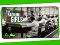 Radium Girls and the Dangers of Radium