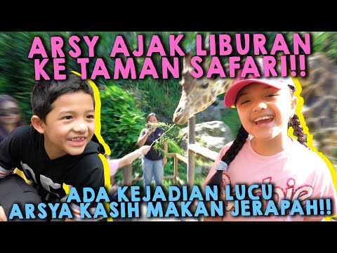 LUCUNYA ARSYA JAILIN ARSY DI TAMAN SAFARI!! ADA YANG BIKIN HEBOH!!