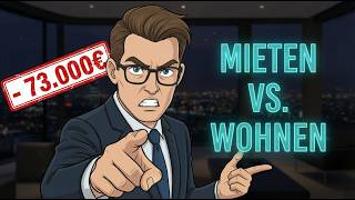 Der Fehler, den fast ALLE machen (2026): Mieten vs Kaufen!