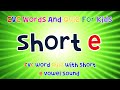 Exploring CVC Words with Short E Sound