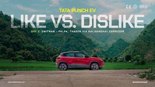 Day 2 Tata Punch EV Chitwan - Palpa, Tansen Via Kaligandaki Corridor  Like vs. Dislike