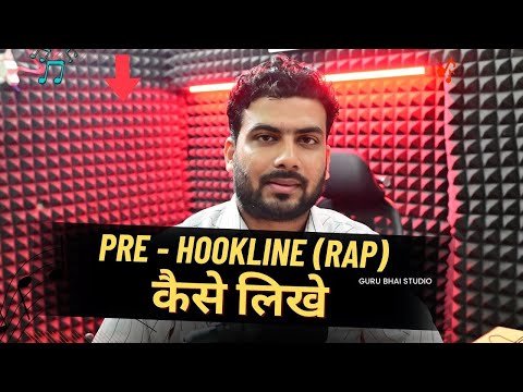 Pre HookLine कैसे लिखें | How to Write Hindi Rap Songs | Rap Kaise Likhe