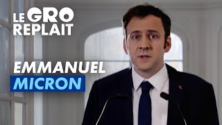 Emmanuel Micron - Le Gro Replait