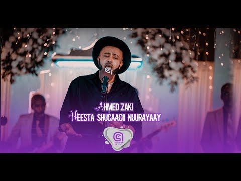 Ahmed Zaki || Shucaacii Nuurayaay || Somali Music 2025