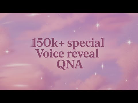 150K Special 🎉 | My Voice Reveal + QnA ✨💬
