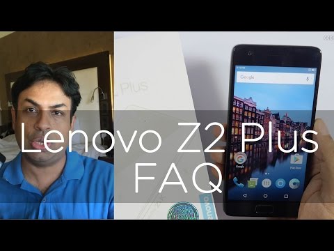 (ENGLISH) Lenovo Z2 Plus Smartphone Frequently Asked Questions