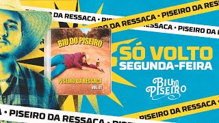 SO VOLTO SEGUNDA FEIRA - Biu Do Piseiro | Agosto 2025 ( Atualizado ) - Áudio Oficial