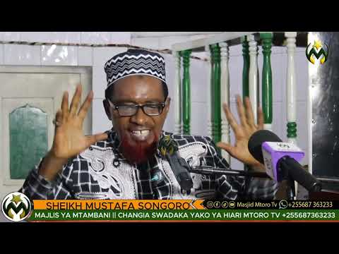 EWE MKE EWE MUME UMEMSAMEHE MARANGAPI MWENZAWAKO || SHEIKH MUSTAFA SONGORO