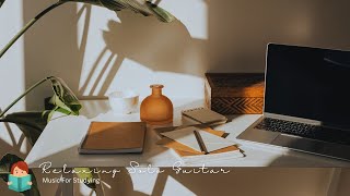 [無廣告版] 放鬆＆專心讀書. 工作音樂   5Hrs  RELAXING SOLO GUITAR  - STUDY MUSIC