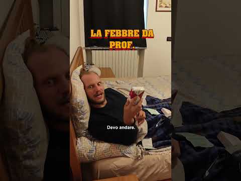 Avere la febbre da STUDENTE vs da PROF. #prof #scuola #sketch #shorts