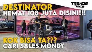 DESTINATOR HEMAT 100 JUTA DARIPADA TEMPAT LAIN KALO BELI SAMA SALES MONDY, JANGAN SAMPE SALAH BELI!!