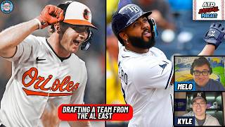 Drafting A Team From The AL East || ATD Baseball Podcast