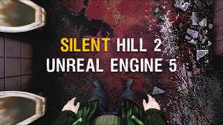 Here is a faithful remake of Silent Hill 2 in Unreal Engine 5