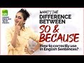 Understanding 'Because' and 'So'