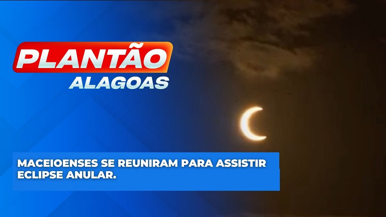 Maceioenses se reuniram para assistir eclipse anular.