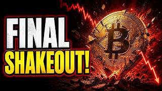 FINAL SHAKEOUT Will Wipe You Out!