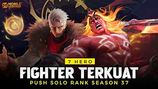 7 HERO FIGHTER TERKUAT META SEASON 37 - Hero Push Solo Rank Auto Winstreak !