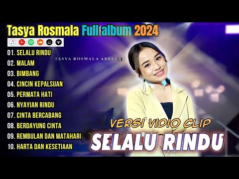 Selalu Rindu - Malam - Tasya Rosmala Full Album Terbaru 2024 || Adella Full Album Terbaru 2024