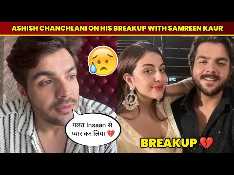 Ashish Chanchlani Breakup With Samreen Kaur 💔 | Ashish Chanchlani Samreen Kaur Breakup