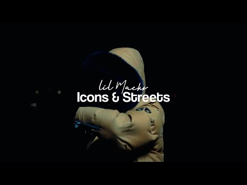 Lil Macks - Icons & Streets (Official Video)