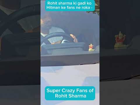 Rohit sharma ki gadi ko Hitman ke fans ne roka - Super Crazy Fans of Rohit Sharma