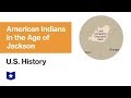 Indian Removal and the Trail of Tears
