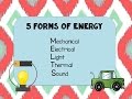 Exploring the 5 Forms of Energy
