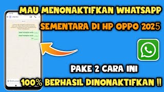 Cara mematikan Whatsapp sementara di hp oppo 2025 | Mematikan wa sementara