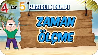 Zaman Ölçme 📘 4'ten 5'e Hazırlık Kampı #2025