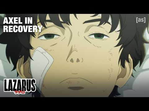Axel in Recovery | Lazarus | adult swim