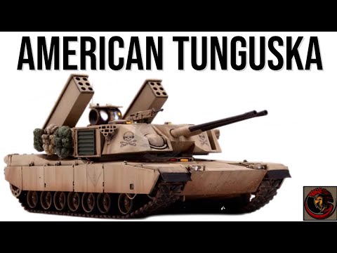 The M1 Abrams Air-Ground Defense System | AMERICAN TUNGUSKA SPAAG