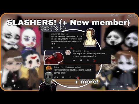 Slashers react to Y/N (Fem & Masc) // GC // Requested!