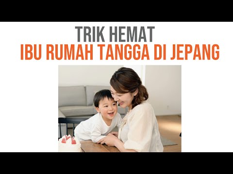 TRIK HEMAT IBU RUMAH TANGGA DI JEPANG