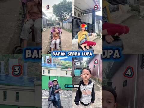 Kompilasi || Bapak serba lupa#shortvideo