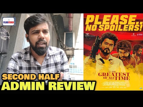 The Greatest of All Time SECOND HALF Review | First Day First Show | Thalapathy Vijay | GOAT