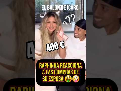 🤭RAPHINHA REACCIONA A LAS COMPRAS DE SU ESPOSA Y SU CARA ES CINE... #fcbarcelona #brasil #belleza